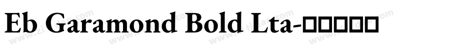 Eb Garamond Bold Lta字体转换